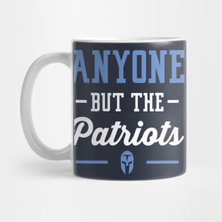 Anyone But The Patriots - Tennessee Mug